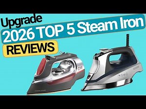 ✅Top 5 best Steam Irons in 2026 Budget to Best on Amazon