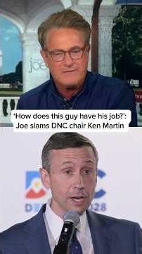 ‘How does this guy have his job?’: Joe slams DNC chair Ken Martin
