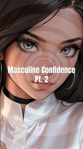 Masculine Confidence PT. 2 | Jacqueline Powers Hypnosis