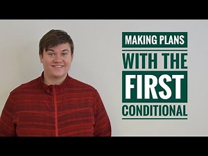 Making Plans Using The First Conditional | Mini Lesson | English With Benjamin
