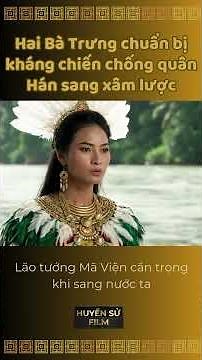 Hai Bà Trưng chuẩn bị kháng chiến chống quân Hán xâm lược. Lão tướng Mã Viện thận trọng #haibatrung