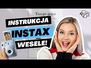 Instrukcja do aparatu Instax ślub weselne ślubne inspiracje do druku plik księga gości PDF