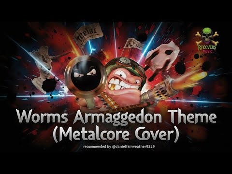 Worms Armageddon Theme (Metalcore Version) | RJ Covers Music