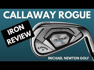 Callaway Rogue Iron Review