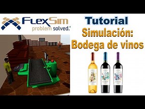 Simulación de una Bodega de Vinos en FlexSim | Tutorial Paso a Paso