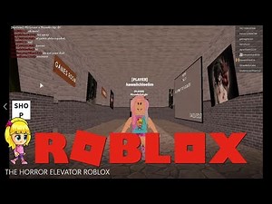 THE HORROR ELEVATOR ROBLOX