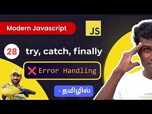 #28 - Javascript Error Handling in Tamil (ES6+) | Modern JS in Tamil