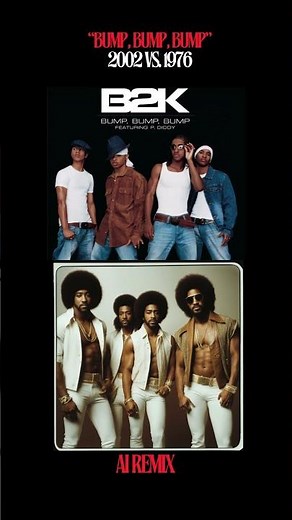 Bump, Bump, Bump by B2K: 2002 vs. 1976 Soul Remix | Oh, Destynee AI