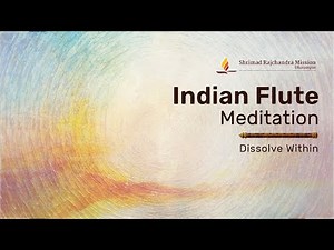 Indian Flute Meditation: Dissolve Within | 30-Min Guided Meditation
