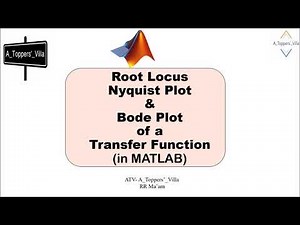 Root Locus, Bode and Nyquist Plot in MATLAB || Control System || -Team ATV (By: RR ma'am)