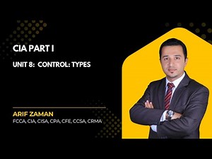 CIA Part 1 - Unit 8: Control: Types