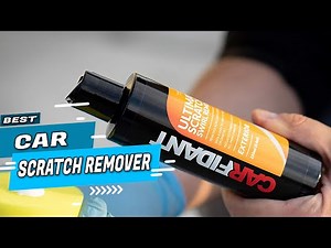 Top 5 Best Car Scratch Remover Review in 2022