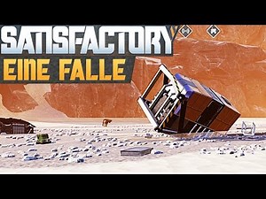 SATISFACTORY IT'S A TRAP Satisfactory Deutsch German Gameplay #86