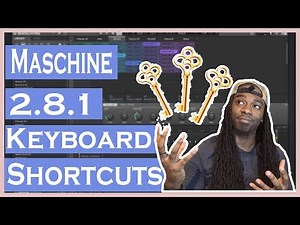 Maschine 2.8.1 Keyboard Shortcuts (Finally!!!)