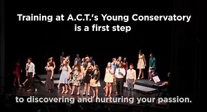 At A.C.T.'s Young Conservatory, you'll succeed onstage and off. The YC teaches more than just acting. By training at the YC, students gain the creative and communication skills to succeed in just about anything. Early bird discount! Register for YC Winter Session (Jan 22-Mar 19) by Dec 18, and save 10% with code YCWINTER10. act-sf.org/yc | American Conservatory Theater | Facebook