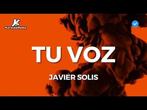 Javier Solis - Tu voz (Karaoke)