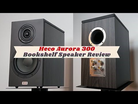 Heco Aurora 300 Bookshelf Speaker Review