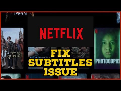 How to Fix Subtitles in Netflix 2023?