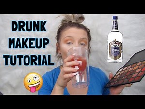 DRUNK MAKEUP TUTORIAL | BLACK OUT DRUNK DOING MY MAKEUP