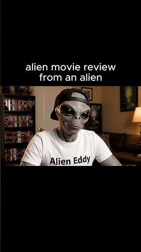 Alien Eddy rates Alien Movies #alien #alienvlog #movie #film #review