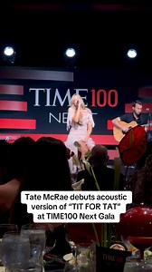 219K views · 2K reactions | Tate McRae performs an acoustic version of her latest single “TIT FOR TAT” at the TIME100 Next Gala. McRae told the crowd that this was the first time she ever performed an acoustic version of the song in front of a live audience. #tatemcrae #titfortat #time100 #music #pop | Variety | Facebook