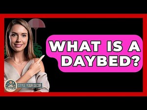 What Is A Daybed? - Style Your Decor