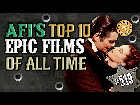 AFI's Top 10 Epic Films of all Time