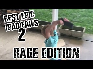 Best iPad Fails Compilation 2 | RAGE EDITION!!