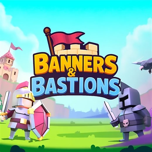 Banners and Bastions