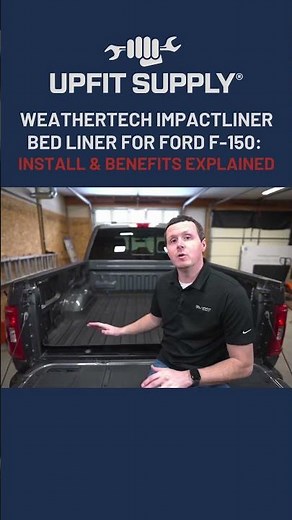 WeatherTech ImpactLiner Bed Liner for Ford F-150: Install & Benefits Explained
