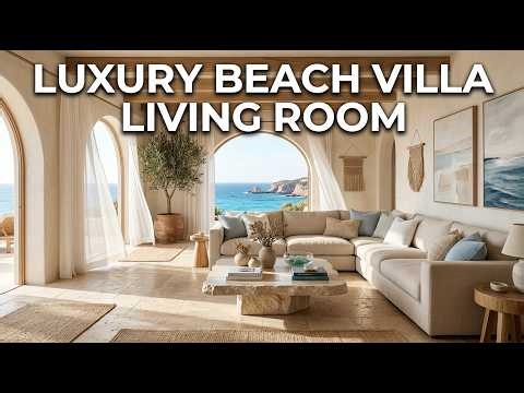 Mediterranean Coastal Living Room Renovation | Luxury Beach Villa Interior Design