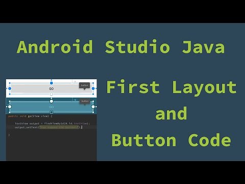 Android Studio - Creating a first layout and coding a button