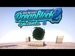FTB OceanBlock 2 - Gateways & Villagers Ep.8 Feed the Beast Minecraft Mod Pack