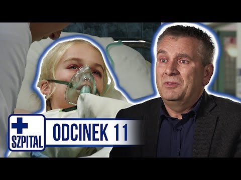 SZPITAL | ODCINEK 11