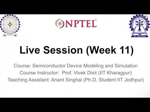 noc26 EE49 - Semiconductor Device Modeling and Simulation - NPTEL - Week 11