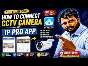 How to Connect CCTV Camera in IP Pro App | IP Pro CCTV Setup Guide