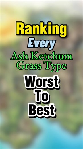 Ranking Ash Ketchum's Best Grass Type Pokemon