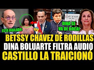 IT LEAKED! Betssy Chávez cries at embassy while Dina leaks audio exposing Castillo