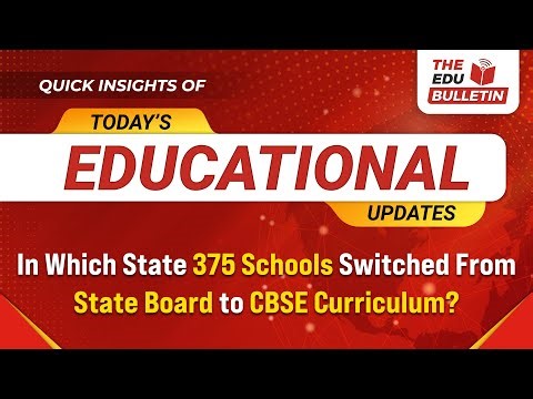In Which State 375 Schools Switched to CBSE Curriculum? | Educational Highlights 16-Dec-2025