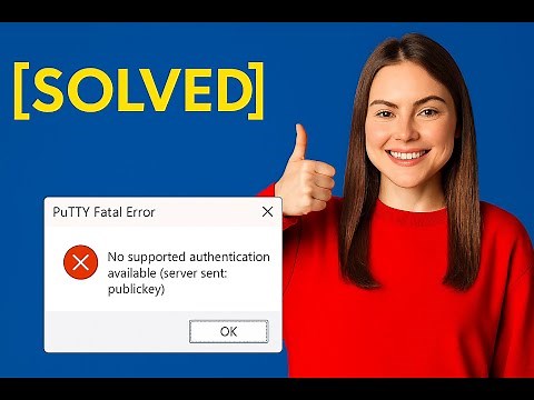 [Solved] no supported authentication methods available - Putty
