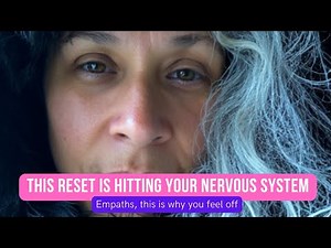 Empaths: This Reset Is Hitting the Nervous System First