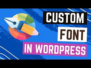 How to use Custom Font in WordPress Theme