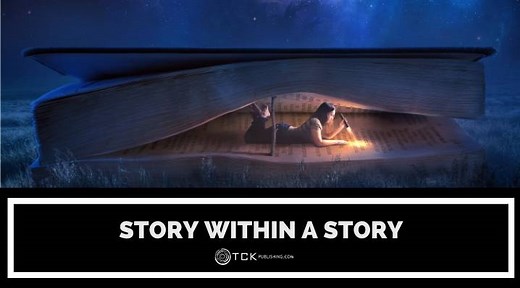 11 Examples of a Story Within a Story - TCK Publishing