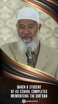 When a Student of IIS School Completes Memorising the Quran - Dr Zakir Naik