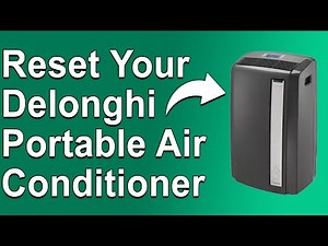 How To Reset DeLonghi Portable Air Conditioner (How Do I Manually Reset My DeLonghi Portable AC?)
