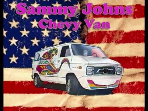 SAMMY JOHNS- "CHEVY VAN"(LYRICS)