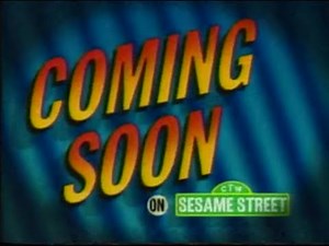 Coming Soon on Sesame Street... (3444)