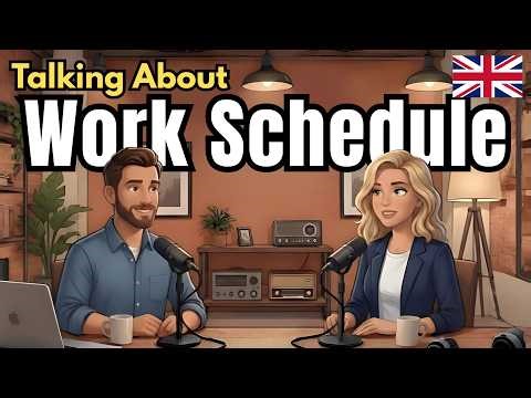 How to Talk About Your Work Schedule in English | English Conversation Practice