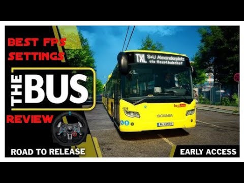 The Bus Tutorial Gameplay FPS issues Resolution Best Settings G29 Driving Wheel