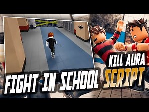 Fight in School script – (Kill aura)